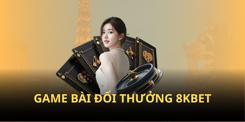 Game bài 3D siêu chất với hệ thống trò chơi đa dạng